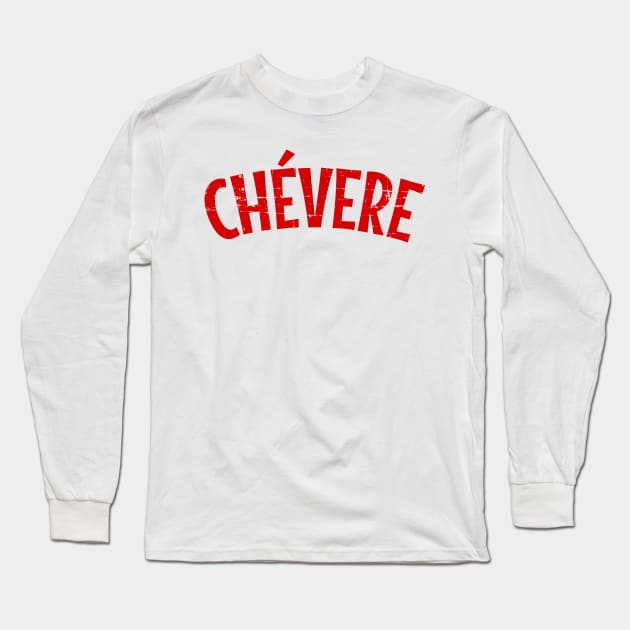 Chévere - red design Long Sleeve T-Shirt by verde